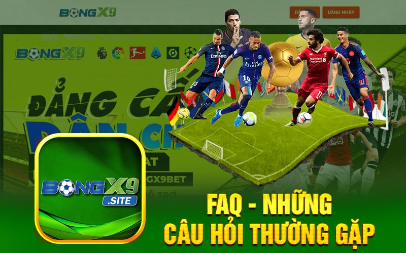 FAQ - Những Câu Hỏi Thường Gặp