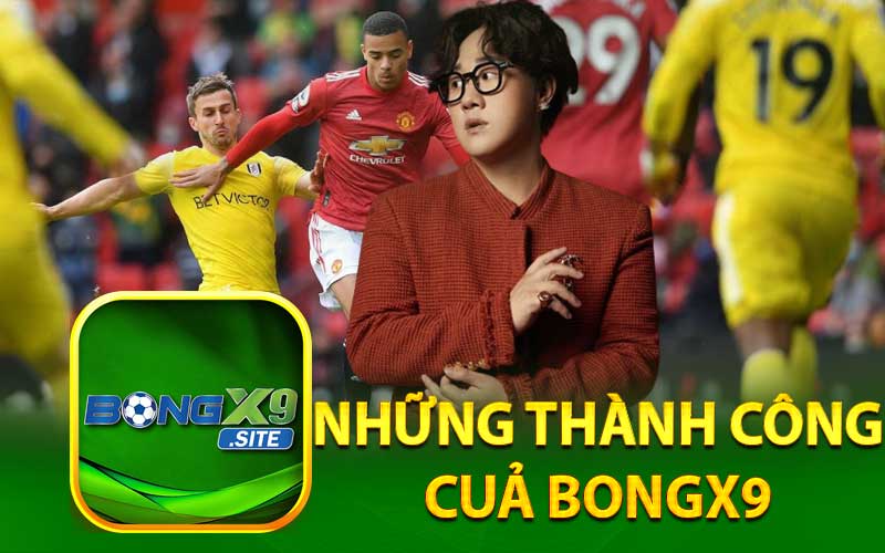 Những Thành Công
Của BongX9